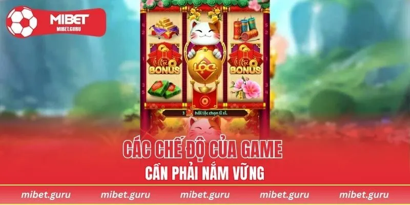 Các chế độ của game cần phải nắm vững
