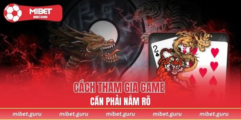 Cách tham gia game cần phải nắm rõ