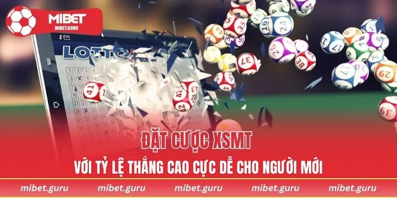 Đặt cược XSMT với tỷ lệ thắng cao