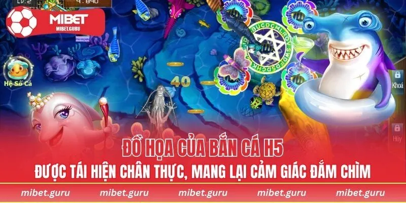 Đồ họa của bắn cá H5 được đánh giá xuất sắc