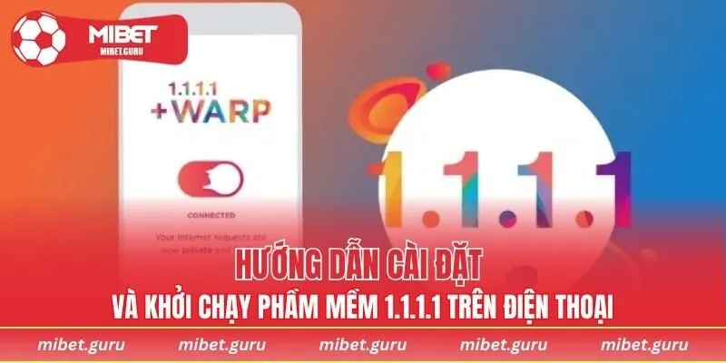 Hướng dẫn cài đặt và khởi chạy phầm mềm 1.1.1.1 trên điện thoại