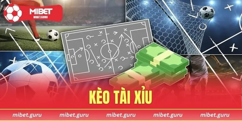 Kèo Tài Xỉu