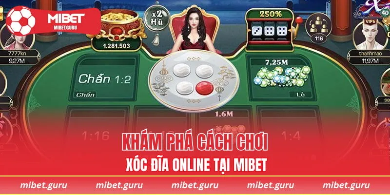 Khám phá cách chơi xóc đĩa online tại Mibet