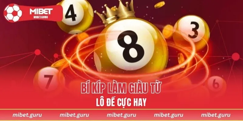 Kinh nghiệm làm giàu từ lô đề