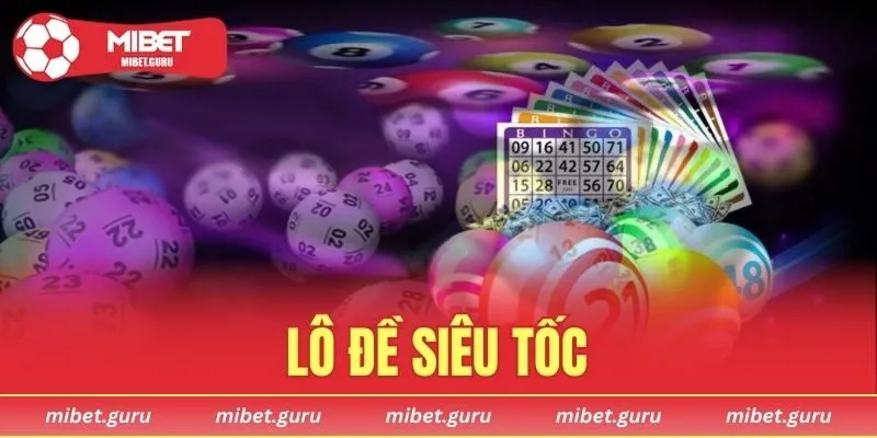 Lô Đề Siêu Tốc
