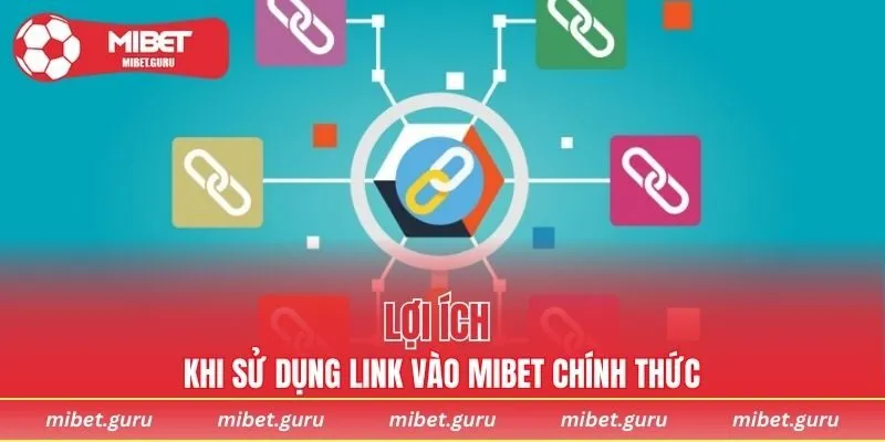 Lợi ích nổi bật khi sử dụng đường dẫn uy tín
