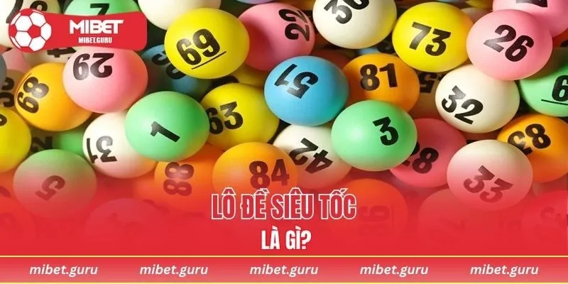 Lý giải đôi chút về lô đề siêu tốc