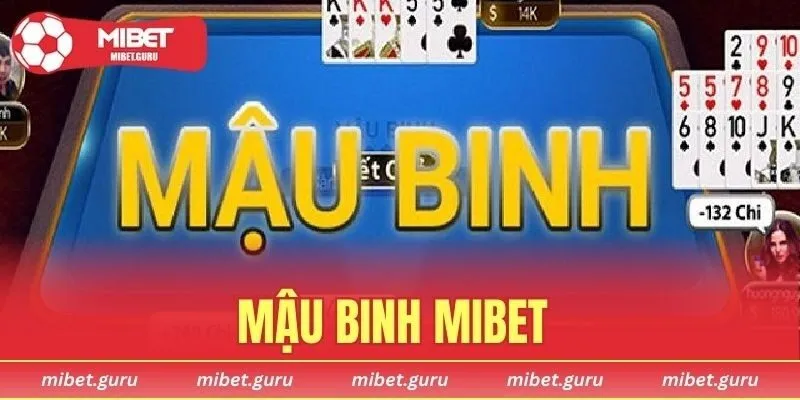 Mậu Binh MIBET