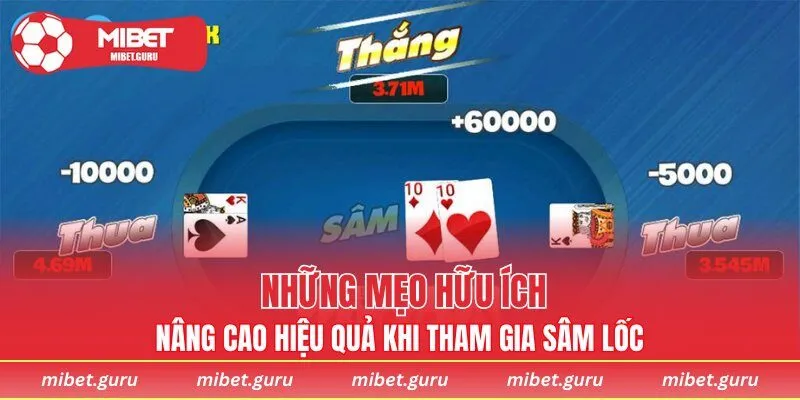 Nâng cao hiệu quả khi tham gia sâm lốc