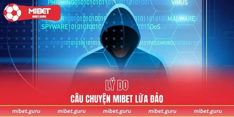 Nguyên nhân xảy ra vụ việc MIBET lừa đảo hiện tại