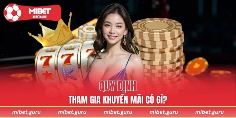Quy định về việc tham gia sự kiện khuyến mãi