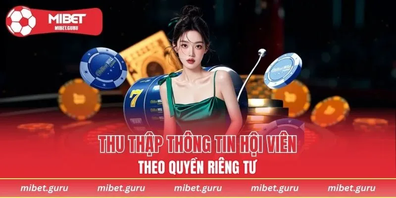 Quyền riêng tư trong việc thu thập thông tin hội viên