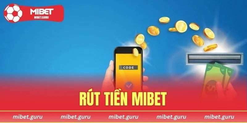 Rút Tiền MIBET