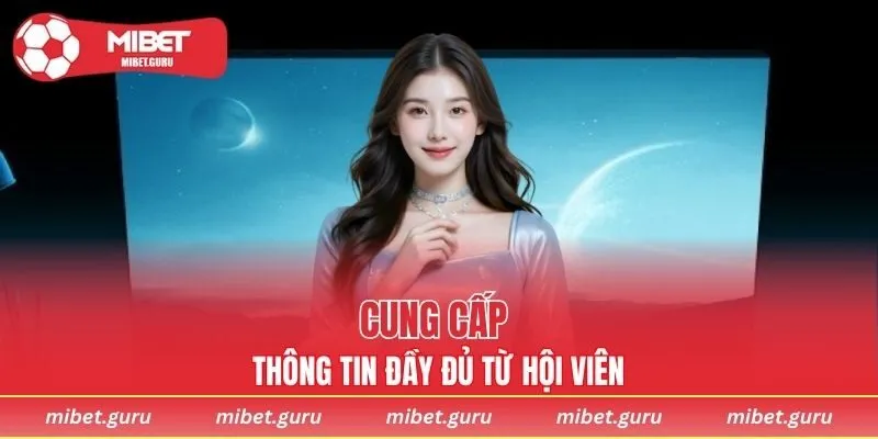 Trách nhiệm cung cấp thông tin một cách đầy đủ từ hội viên